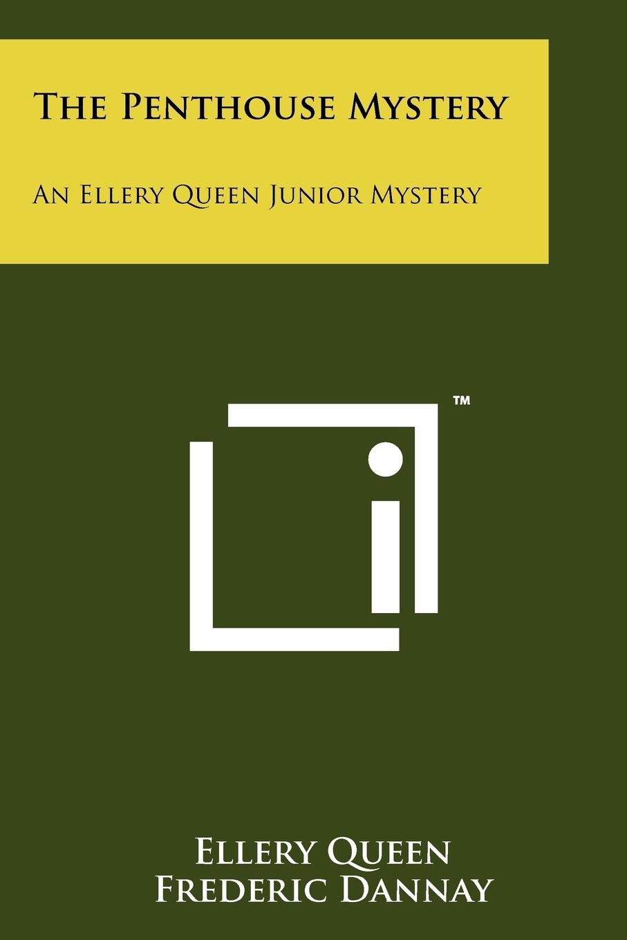 The Penthouse Mystery: An Ellery Queen Junior Mystery
