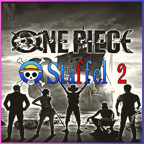 #023 - Endlich! Die Live Action Staffel 2 ist da! - OneLifePodcast