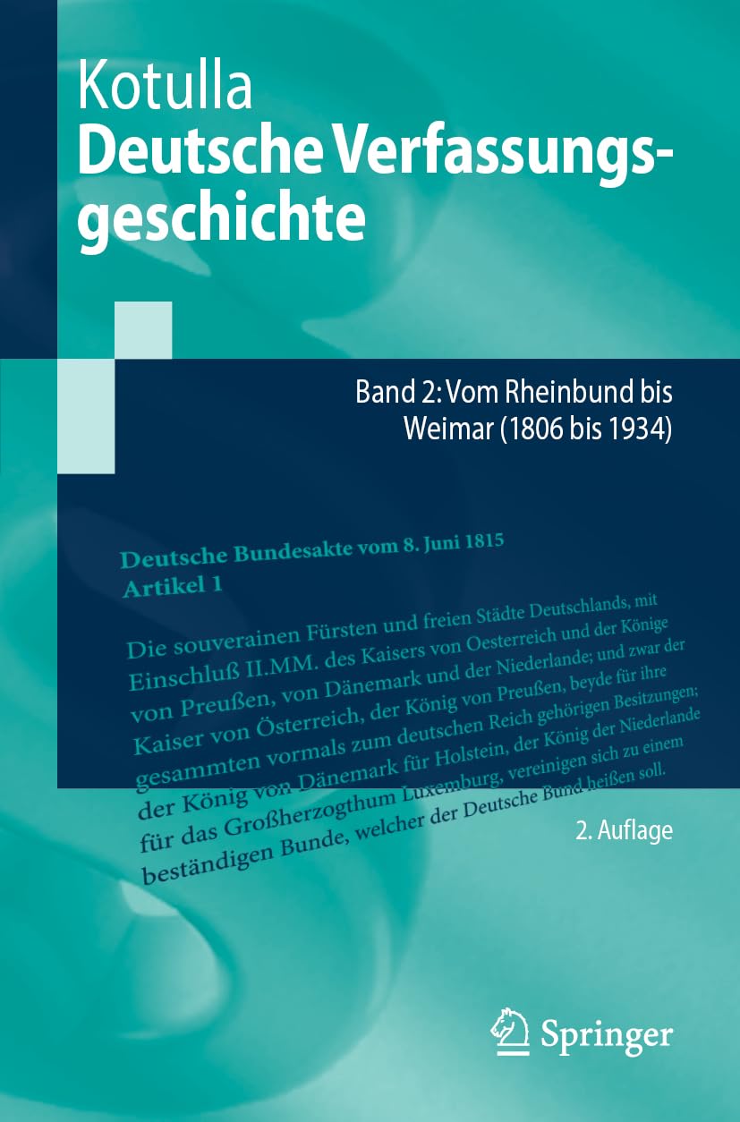 Deutsche Verfassungsgeschichte: Band 2: Vom Rheinbund bis Weimar (1806 bis 1934) (Springer-Lehrbuch)