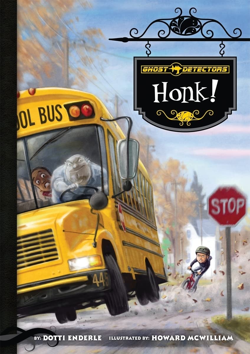 Ghost Detectors Book 8: Honk!: 08