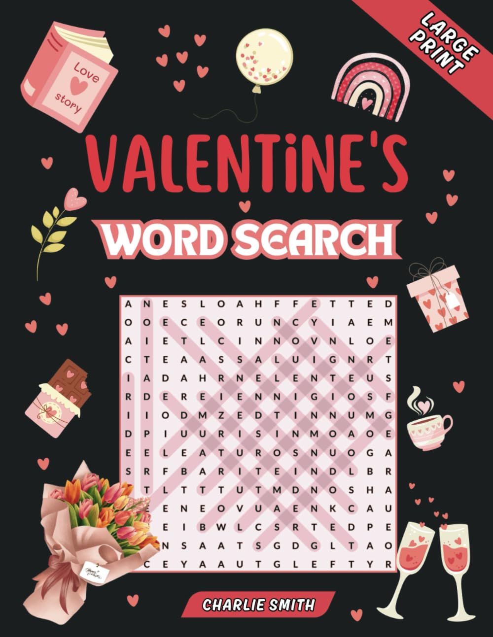 Valentine's Day Word Search Book: 70 Heartfelt Puzzles for Teens, Adults & Seniors - Solutions Included!
