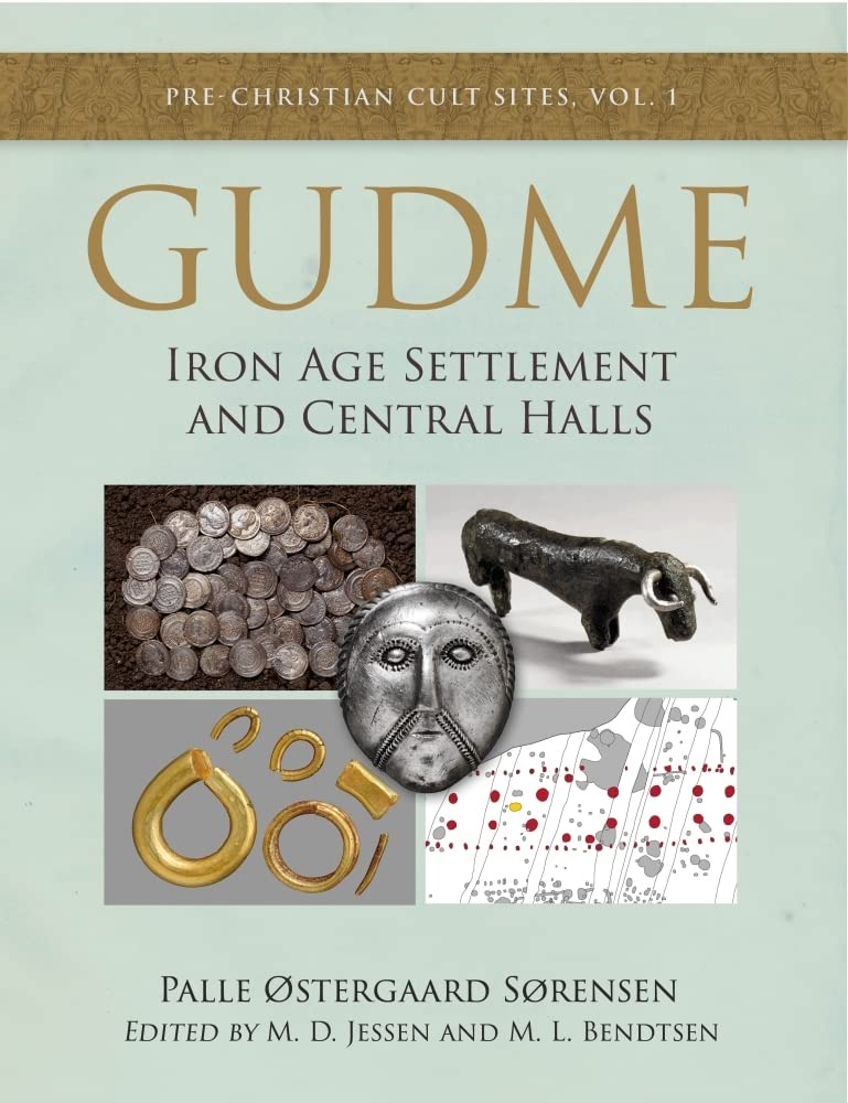 Pre-Christian Cult Sites Ser.: Gudme : The Iron Age Settlement and Central ...