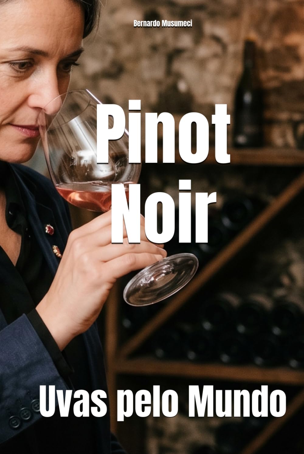 Pinot Noir: Uvas pelo Mundo (Wines of the World: France)