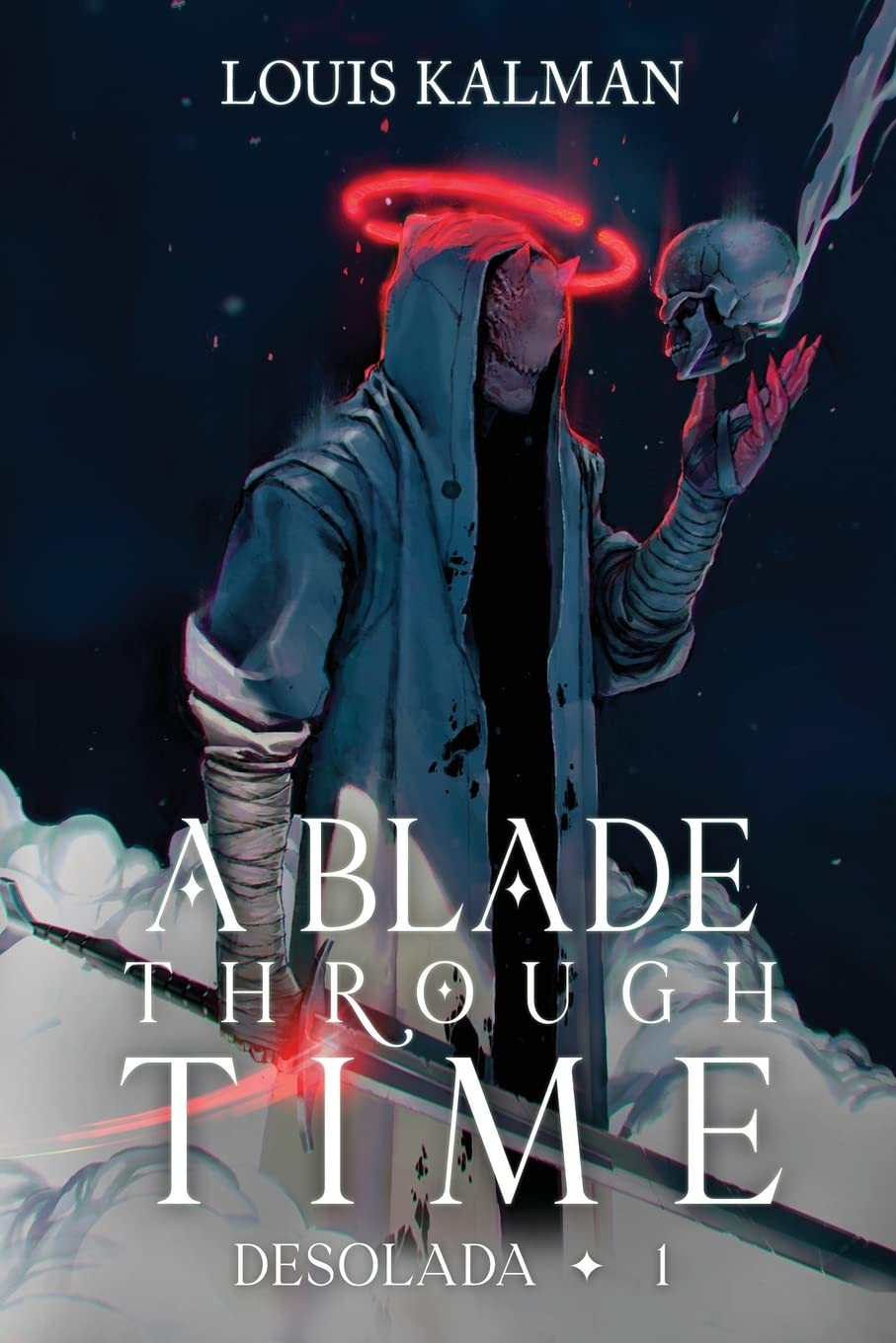 A Blade Through Time: A Grimdark Progression Fantasy: 1 (Desolada)