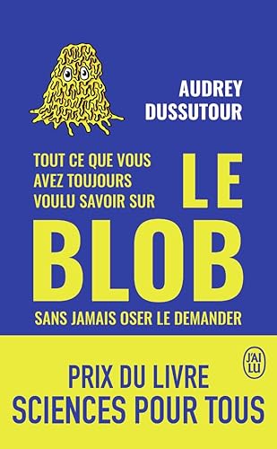 Tout ce que vous avez toujours voulu savoir sur le blob sans jamais oser le demander