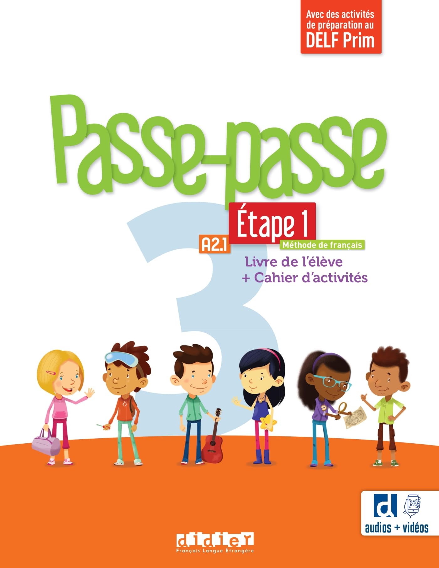 Passe-passe 3 - Niv. A2.1 - Étape 1 - Livre + Cahier + didierfle.app: Livre de l'élève + Cahier d'activités