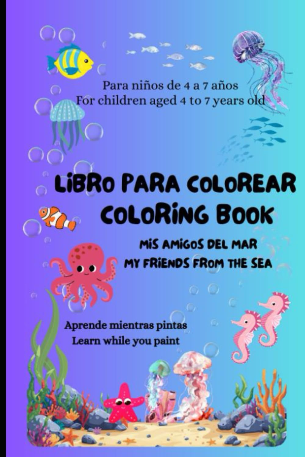 Libro para Colorear / Coloring Book: Mis amigos del Mar / My friends from the Sea