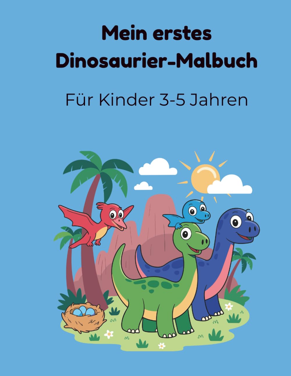 Mein erstes Dinosaurier-Malbuch: Einfache und große Dinos für Kinder 3-5 Jahren