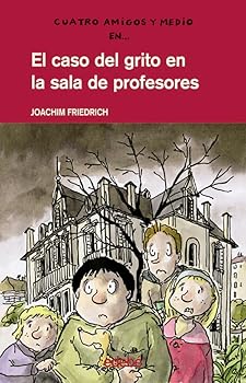 4 amigos y 1/2: EL CASO DEL...