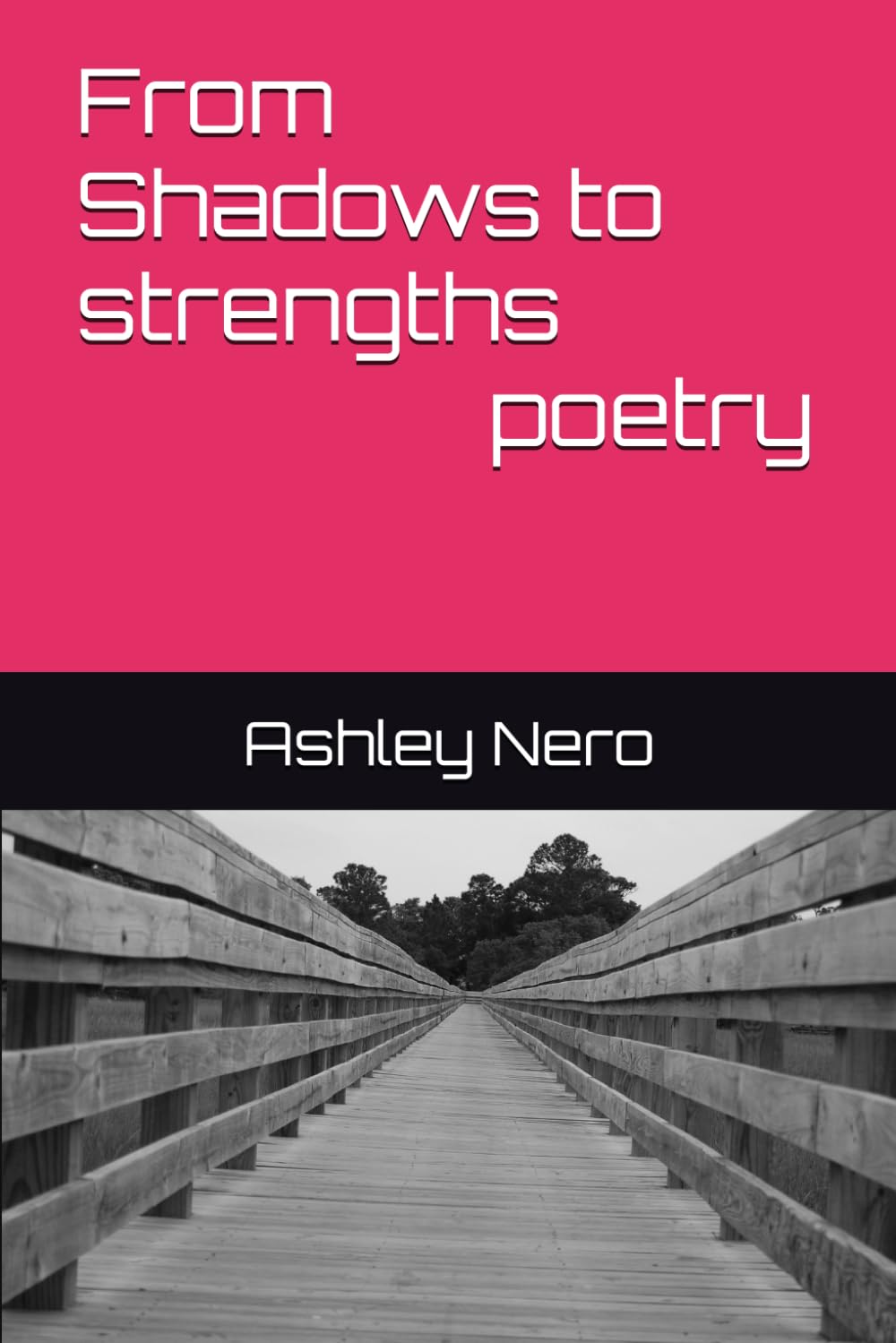 From Shadows to strengths poetry
