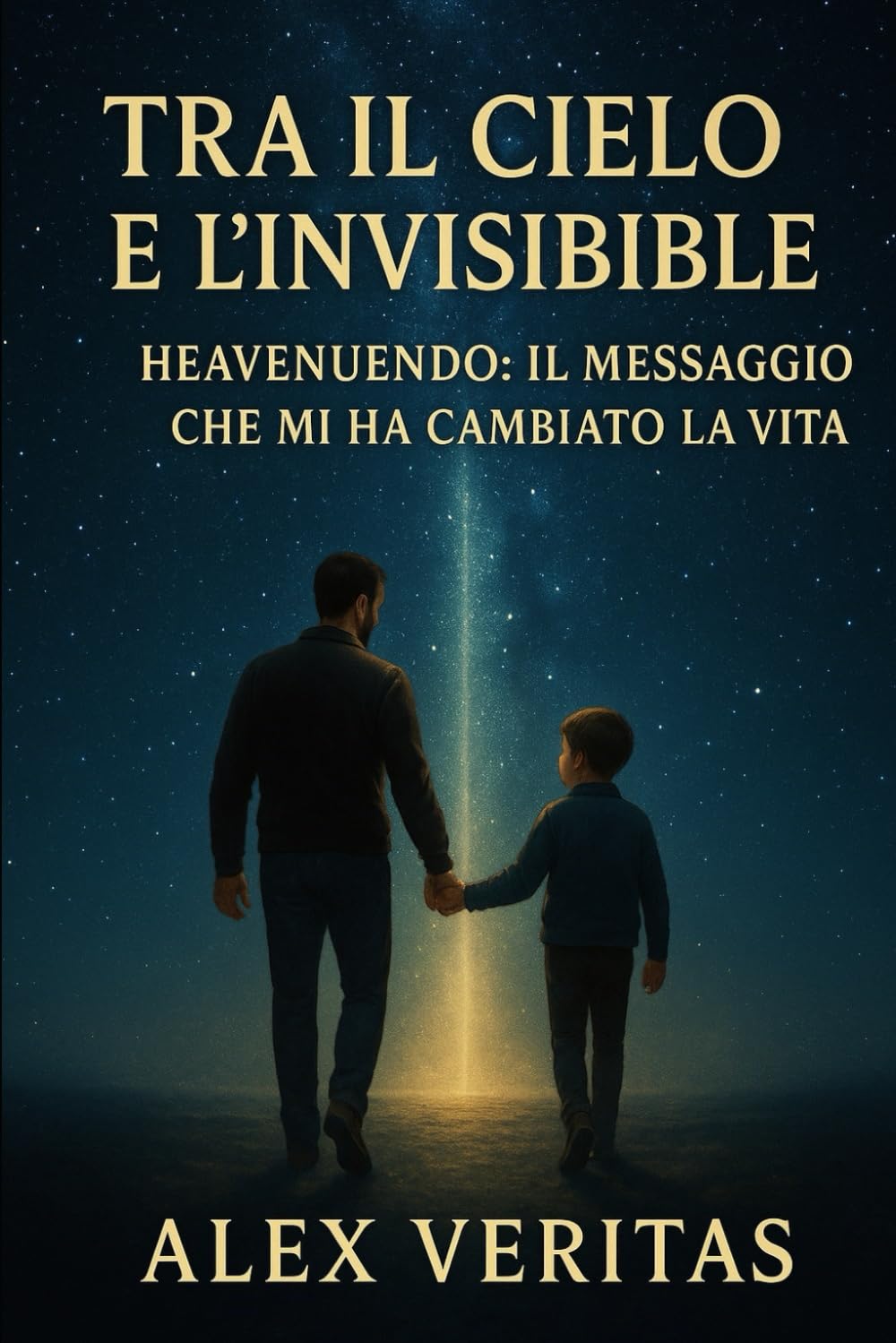 TRA IL CIELO E L'INVISIBILE: HEAVENUENDO: IL MESSAGGIO CHE MI HA CAMBIATO LA VITA