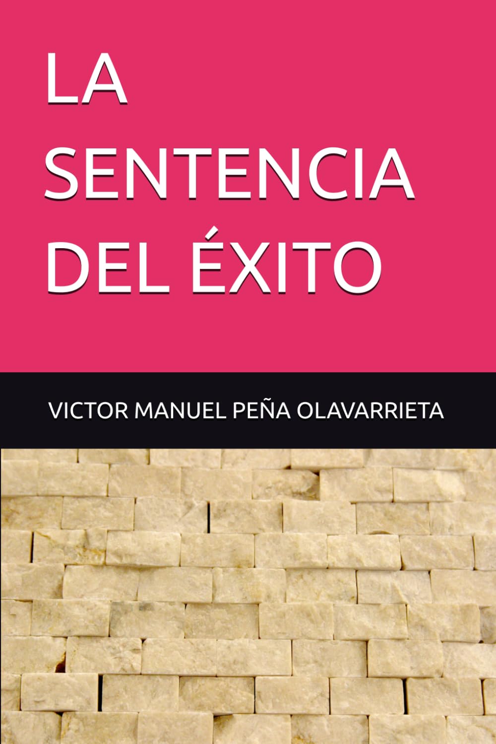 LA SENTENCIA DEL ÉXITO