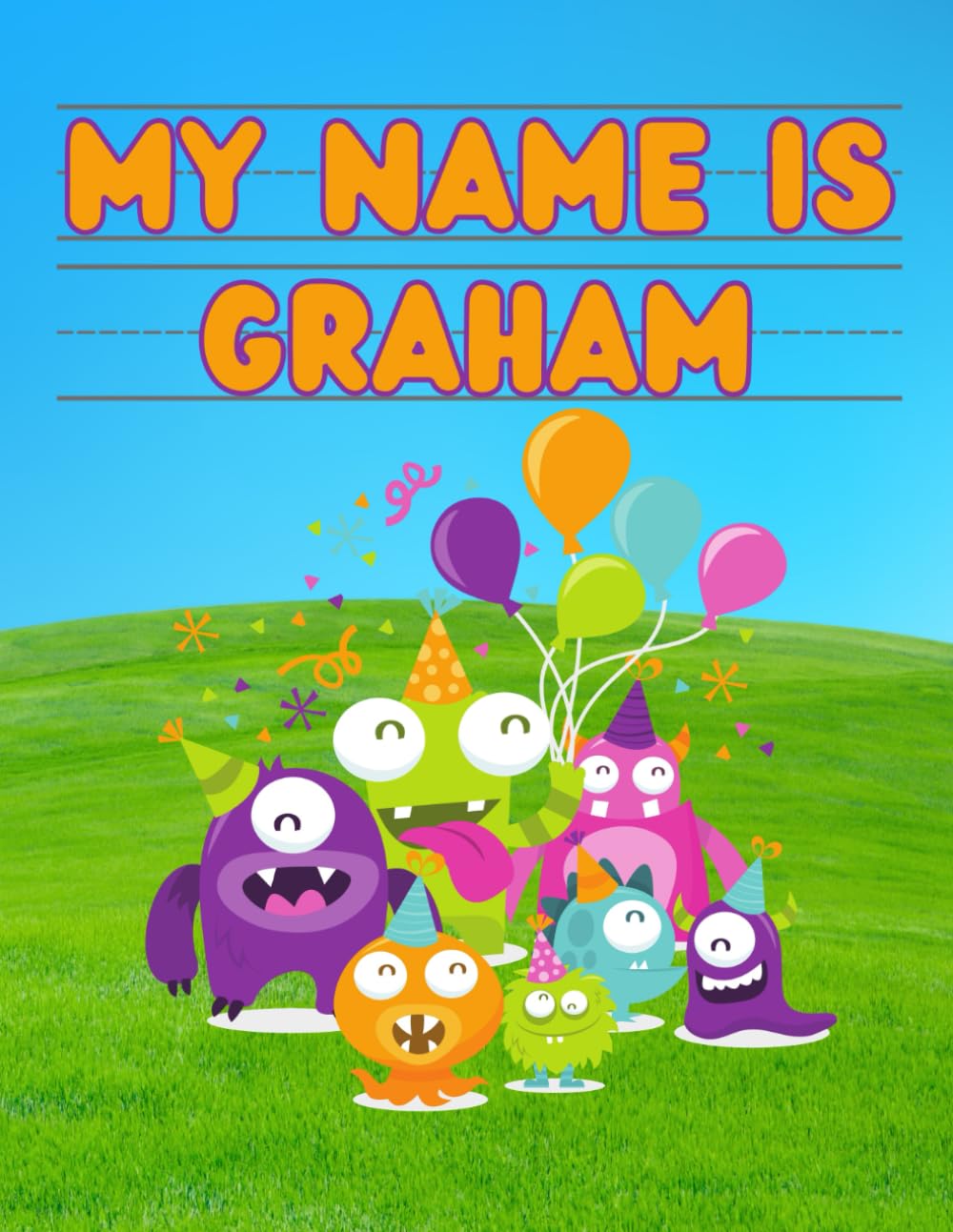 My Name Is Graham | Silly Party Monsters | Personalized Tracing Practice Worksheet Workbook | Learn How To Write Your Name | Homeschool Preschool ... Monsters - Personalized Tracing Workbooks)