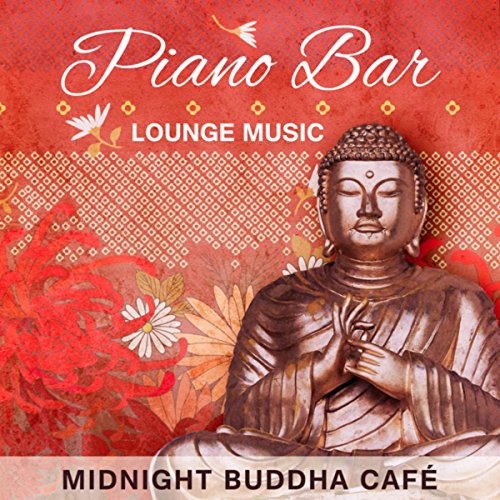 Piano Bar Lounge Music Midnight Buddha Café (Restaurant