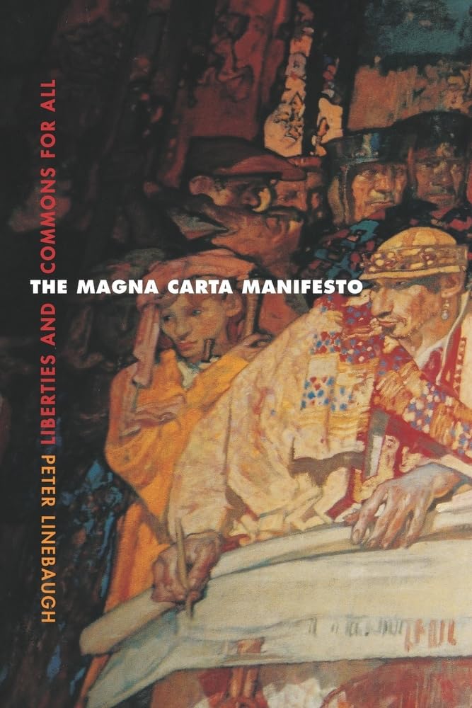Magna Carta Manifesto: Liberties and Commons for All