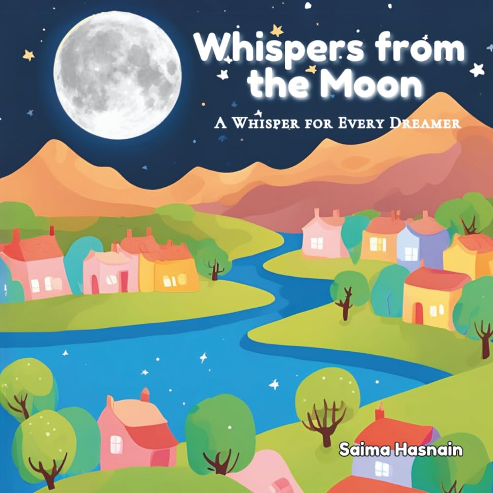 Whispers From The Moon: A Whisper For Every Dreamer