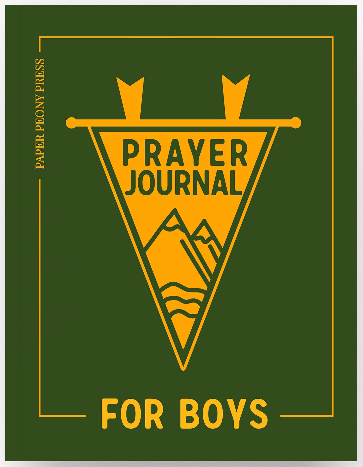 The Prayer Journal for Teen Boys: A Daily Christian Journal for Teenage and Preteen Boys to Strengthen Your Faith