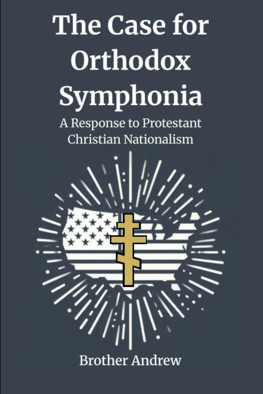 The Case for Orthodox Symphonia: A Response to Protestant Christian Nationalism