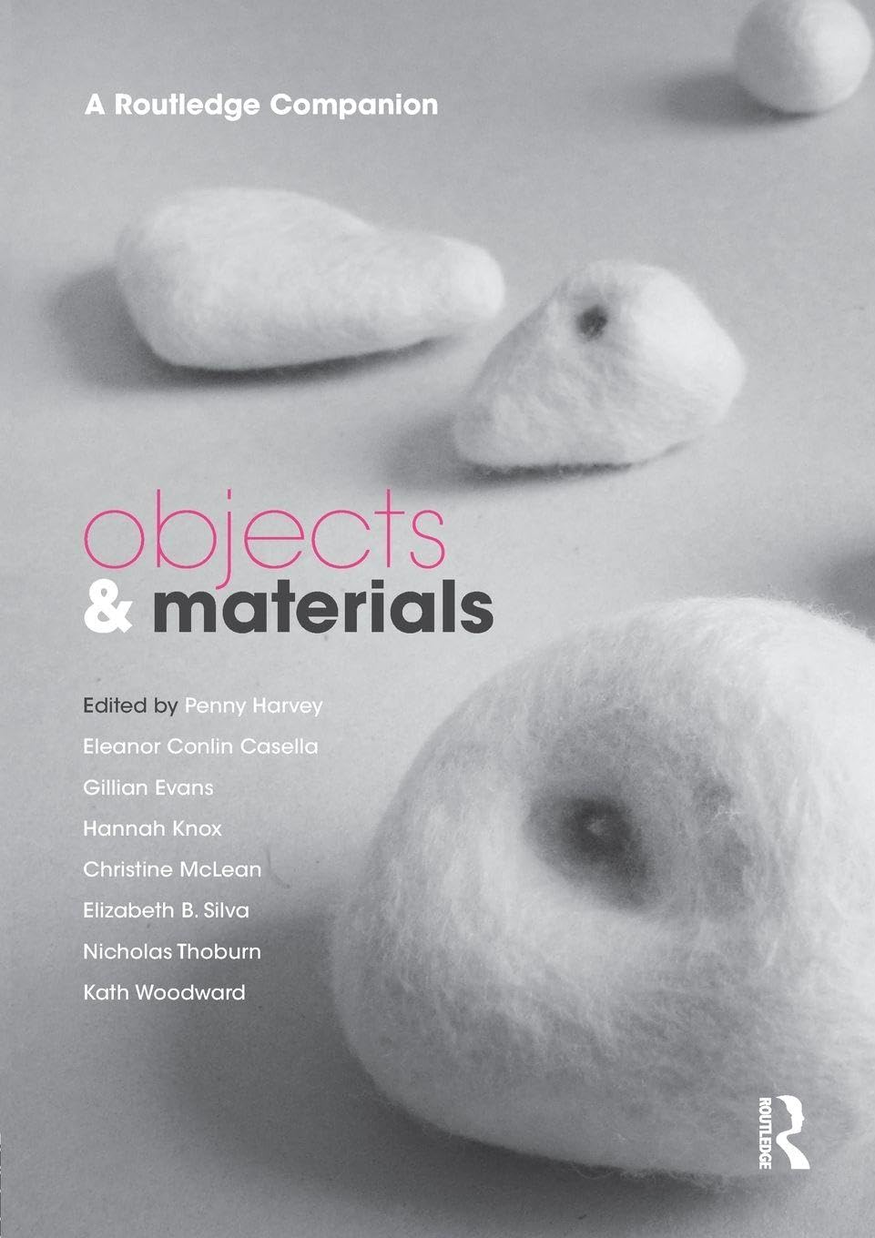 Objects and Materials: A Routledge Companion (CRESC), , Very Good