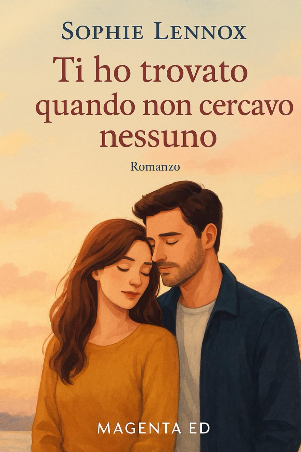 Ti ho trovato quando non cercavo nessuno: Un romanzo di rinascita, seconde possibilità e amore inatteso