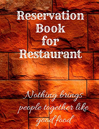 Reservation Book for Restaurant: Large 8.5x11 Table Log Journal/Planner/Notebook | Day Guest Booking Diary | Reservations Management | Professional ... Breakfast, Lunch, Brunch | Nothing brings