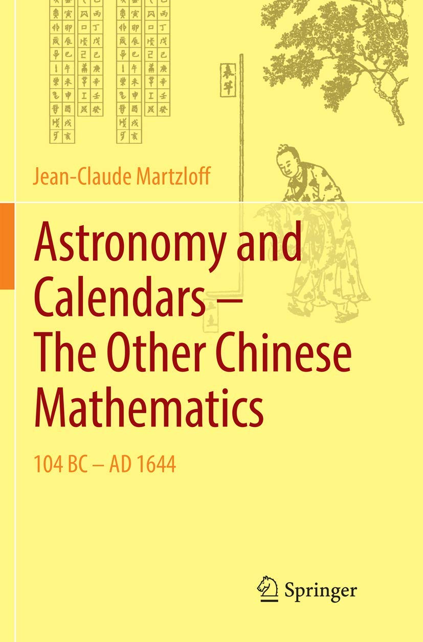 Astronomy and Calendars: The Other Chinese Mathematics 104 BC - AD 1644