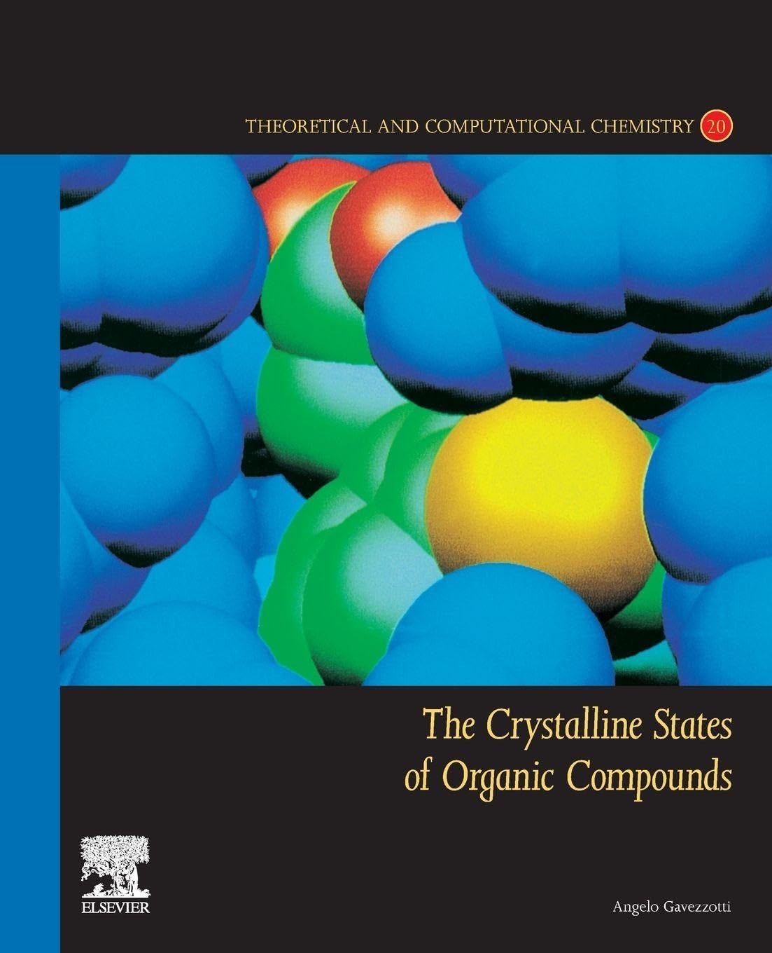 The Crystalline States of Organic Compounds - 9780128237472