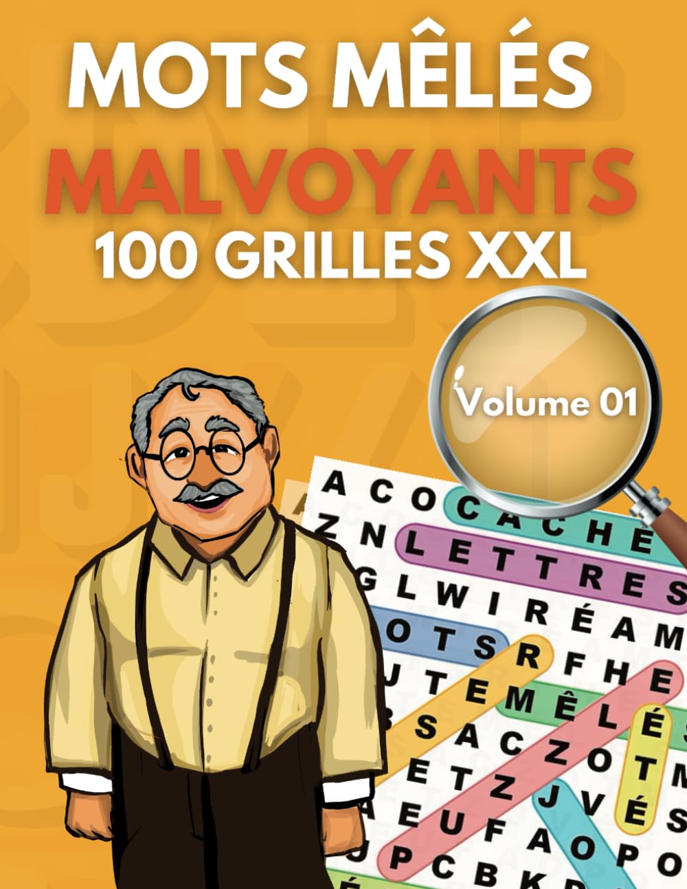 Mots Mêlés Pour Malvoyants Très Gros Caractères: Pour Adultes |100 grilles & 550 mots | 1 grille par page | Idée Cadeau - Volume 01