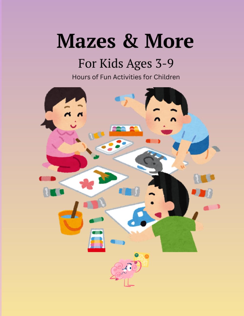 Fun Mazes for Clever Kids Ages 3–9: Exciting Activities for Young Learners