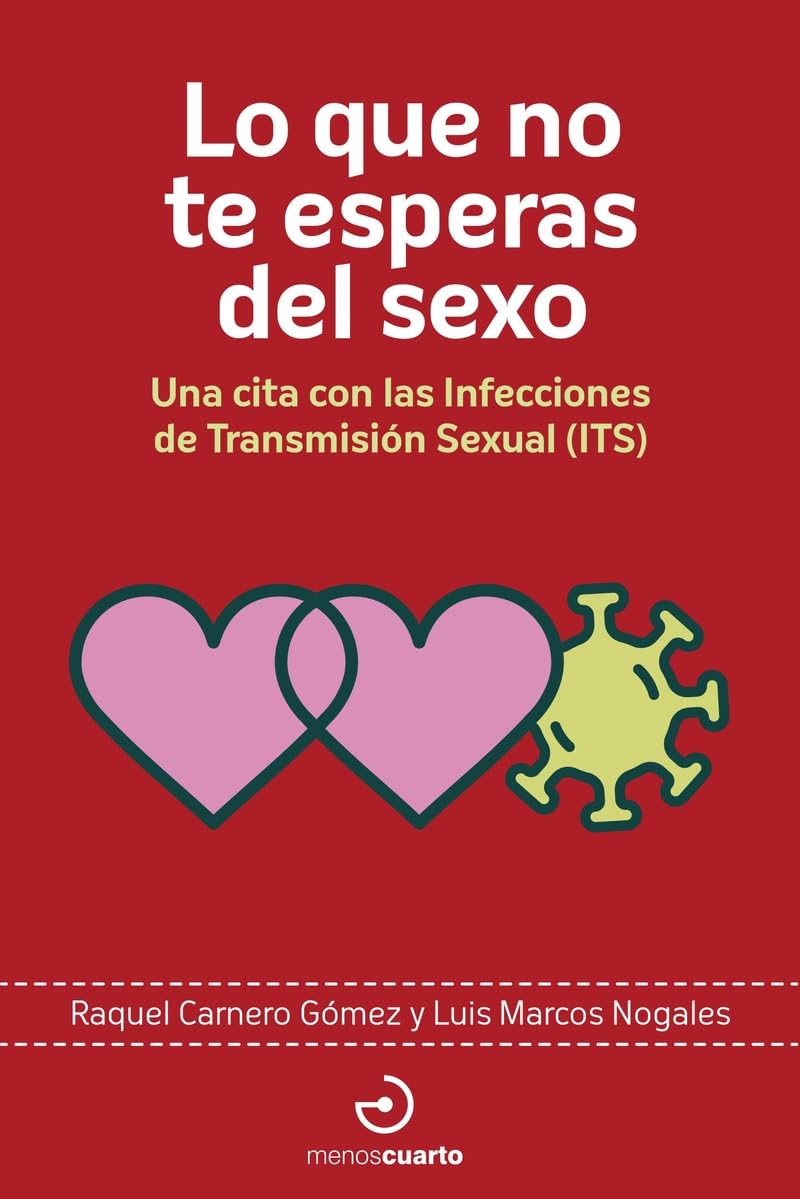 Lo que no te esperas del sexo: Una cita con la Infecciones de Transmisión Sexual (ITS): 19 (Arca de Darwin)