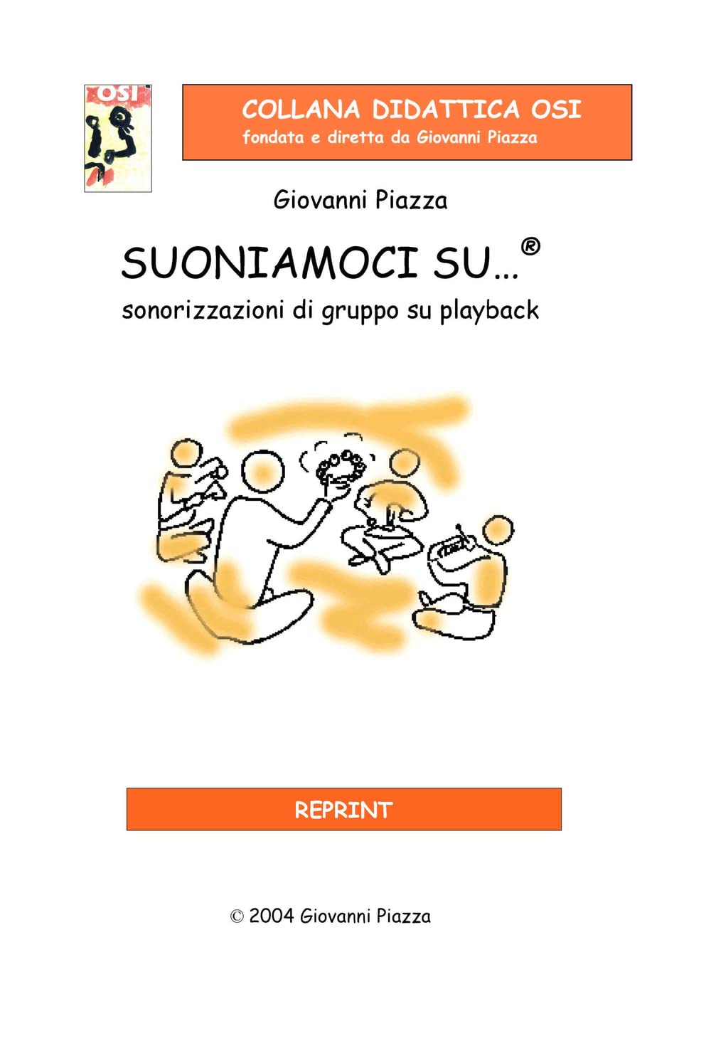 Suoniamoci Su…®. Sonorizzazioni Di Gruppo Su Playback. Con Cd-Audio - 4