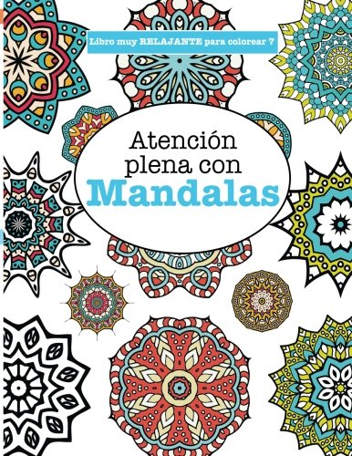 Libros para Colorear Adultos 7: Atención plena con Mandalas: Volume 7 (Libros...