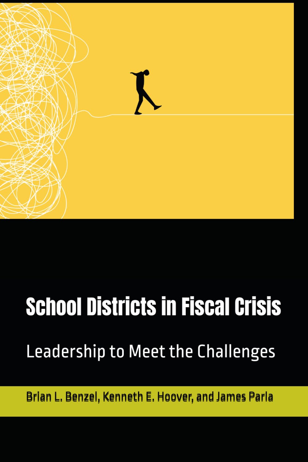 School Districts in Fiscal Crisis: Leadership to Meet the Challenges