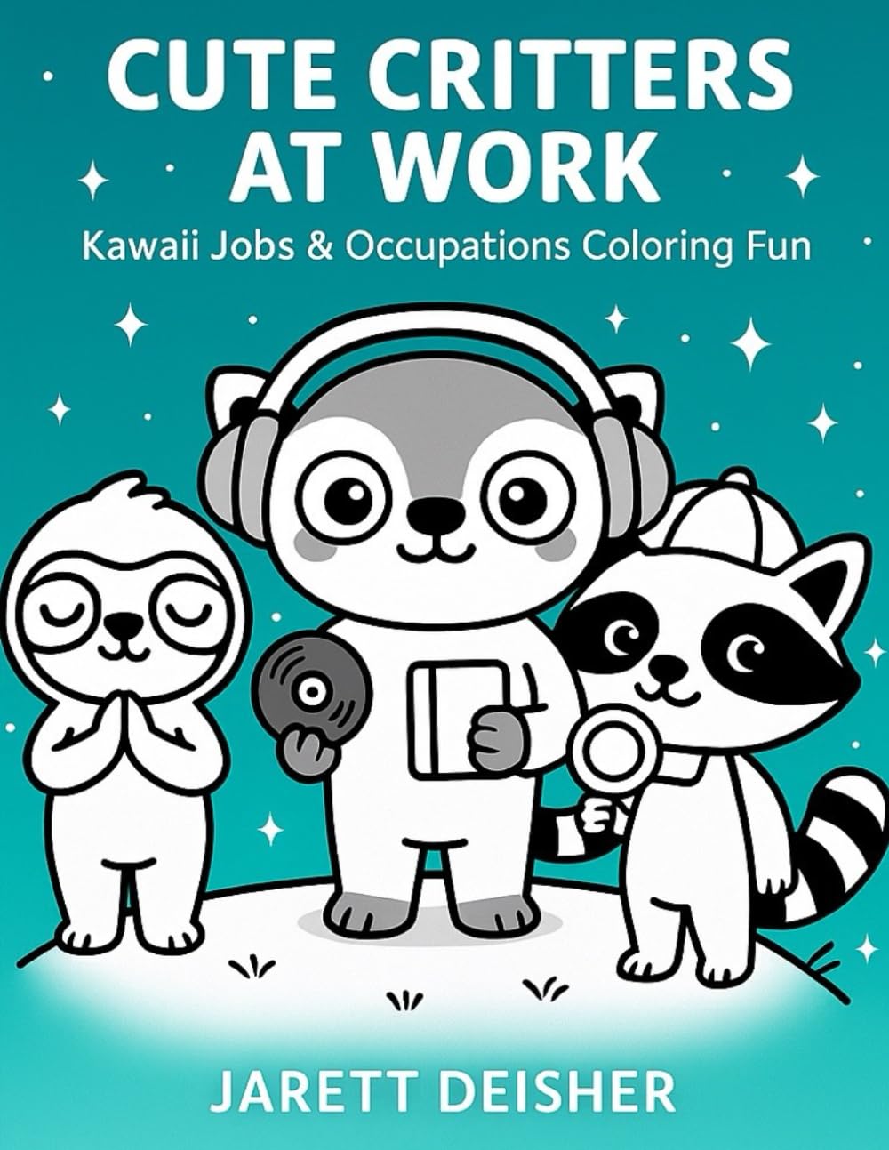 Cute Critters at Work: Kawaii Jobs & Occupations Coloring Fun