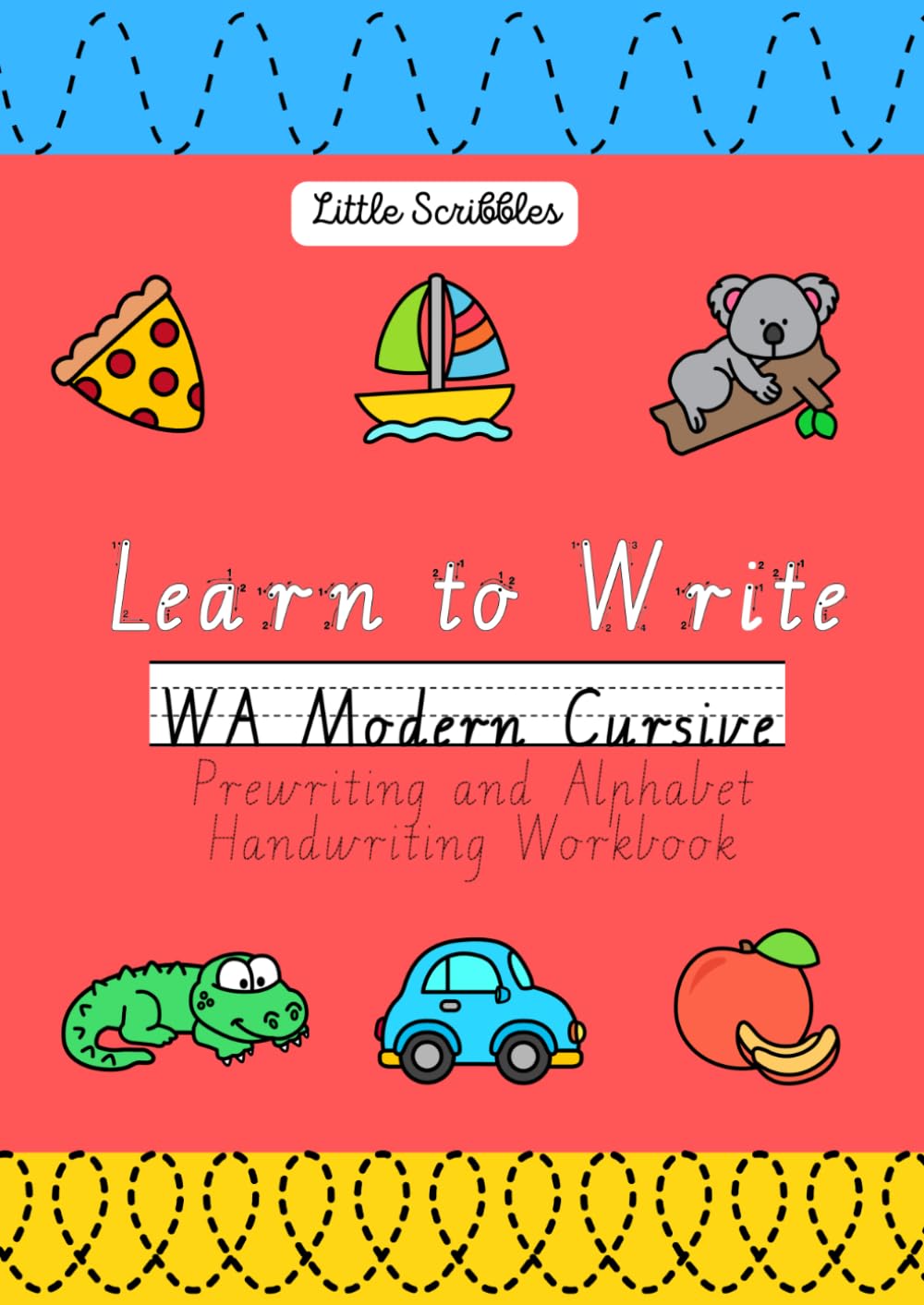 Learn to Write WA Modern Cursive: Prewriting and Alphabet Handwriting Workbook