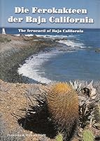 Die Ferokakteen der Baja California (The Ferocacti of Baja California) 3200001607 Book Cover
