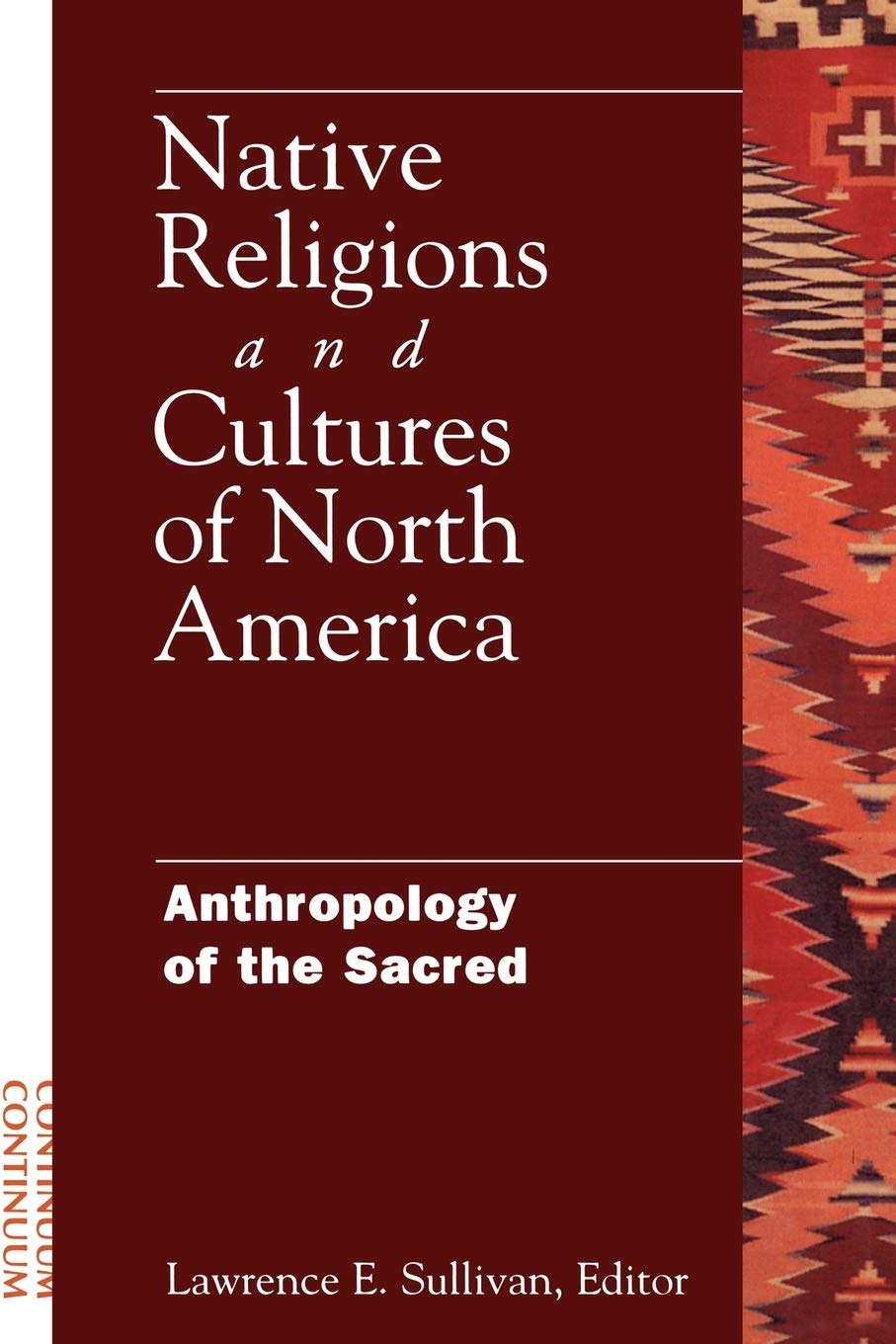 Native Religions and Cultures of North America: Anthropology of the Sacred