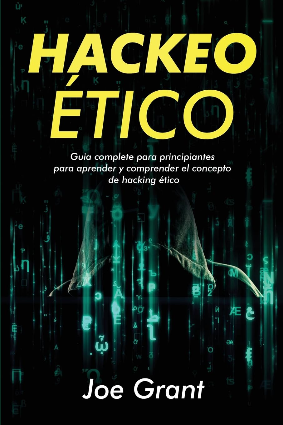 Buy Hackeo ético Guia Complete Para Principiantes Para Aprender Y