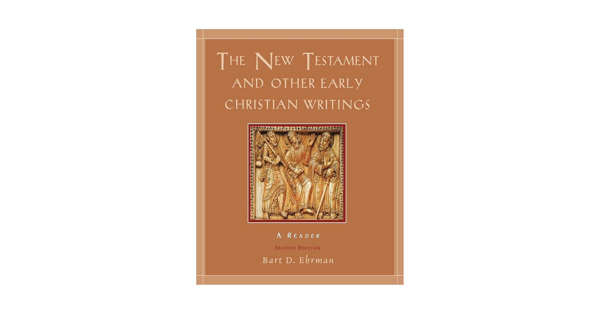The New Testament and Other Early Christian Writings: A