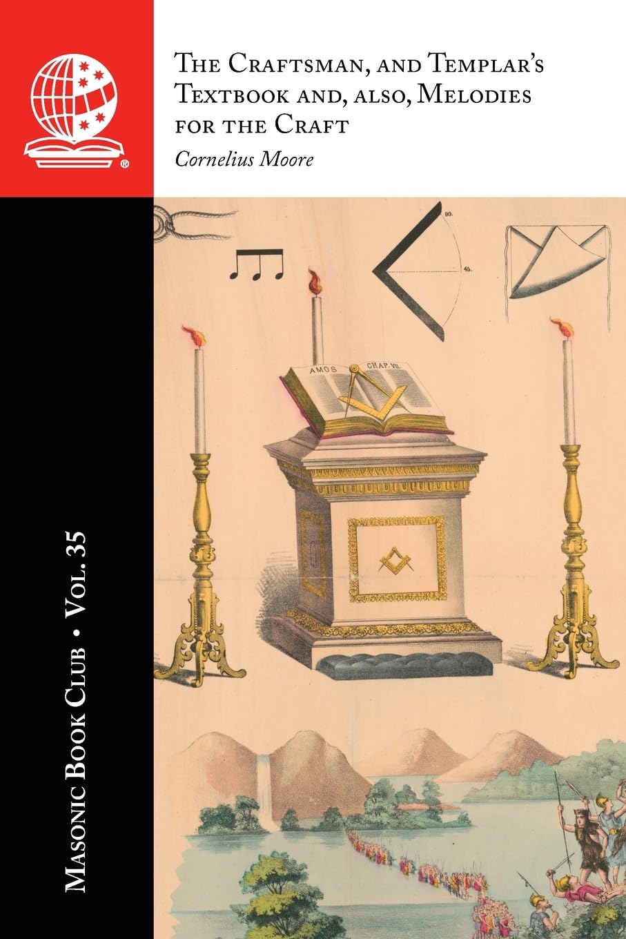 The Masonic Book Club, Vol. 35: The Craftsman, and Templar's Textbook and, also, Melodies for the Craft