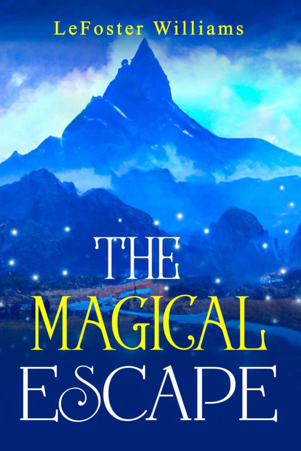 The Magical Escape: A Magical Journey of Self-Discovery