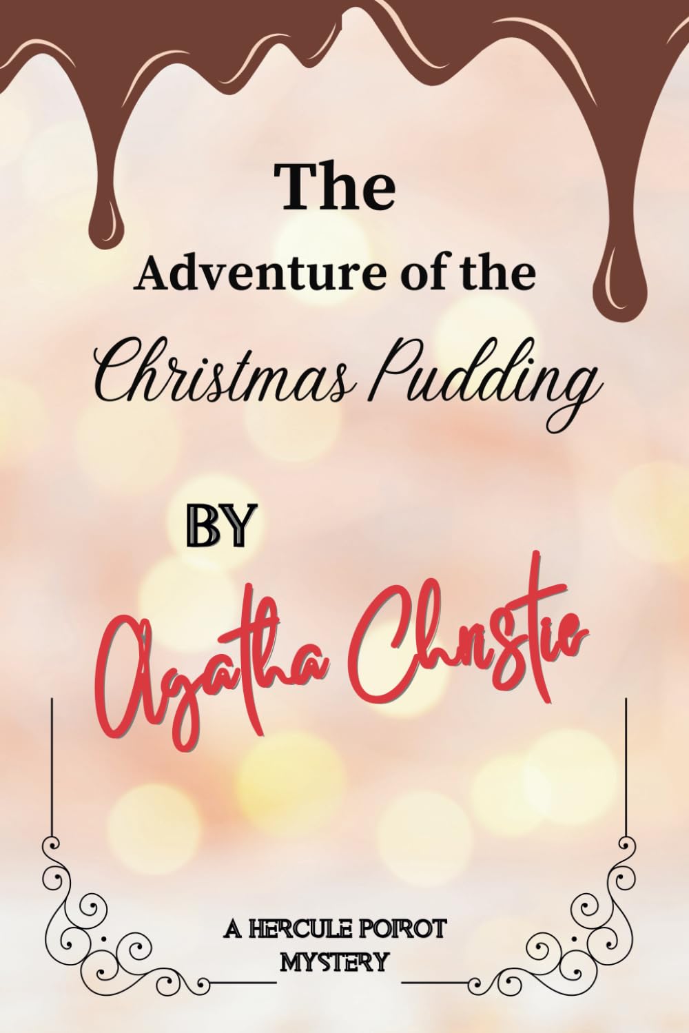 The Adventure of the Christmas Pudding By Agatha Christie : A Hercule Poirot Mystery