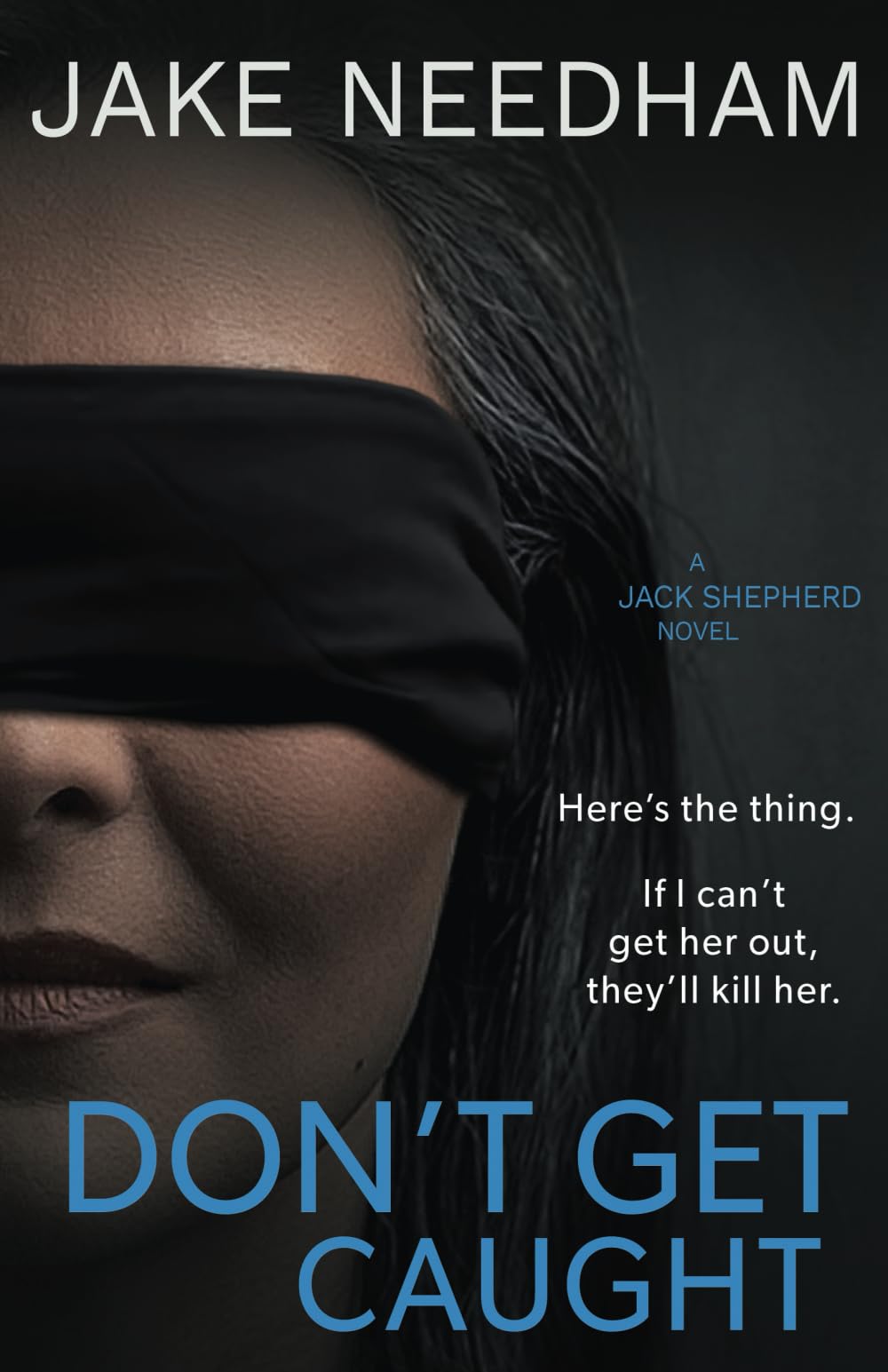 Don't Get Caught: Volume 5 (The Jack Shepherd Novels)