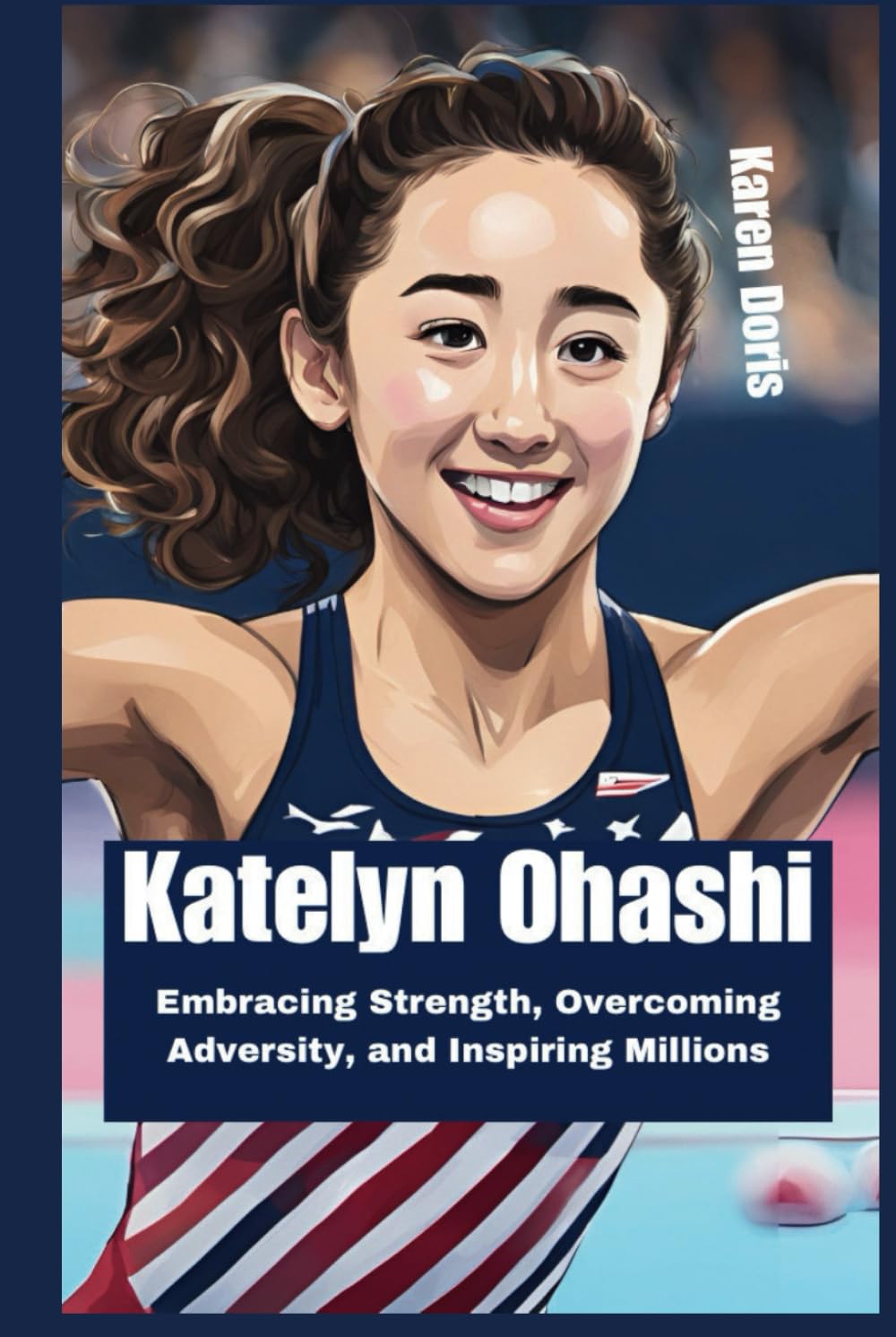 Katelyn Ohashi: Embracing Strength, Overcoming Adversity, and Inspiring Millions