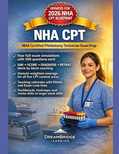 NHA CPT — CERTIFIED PHLEBOTOMY TECHNICIAN EXAM: A practice-first, exam-grade study system with full-length simulated tests, built specifically for the National Health career Association