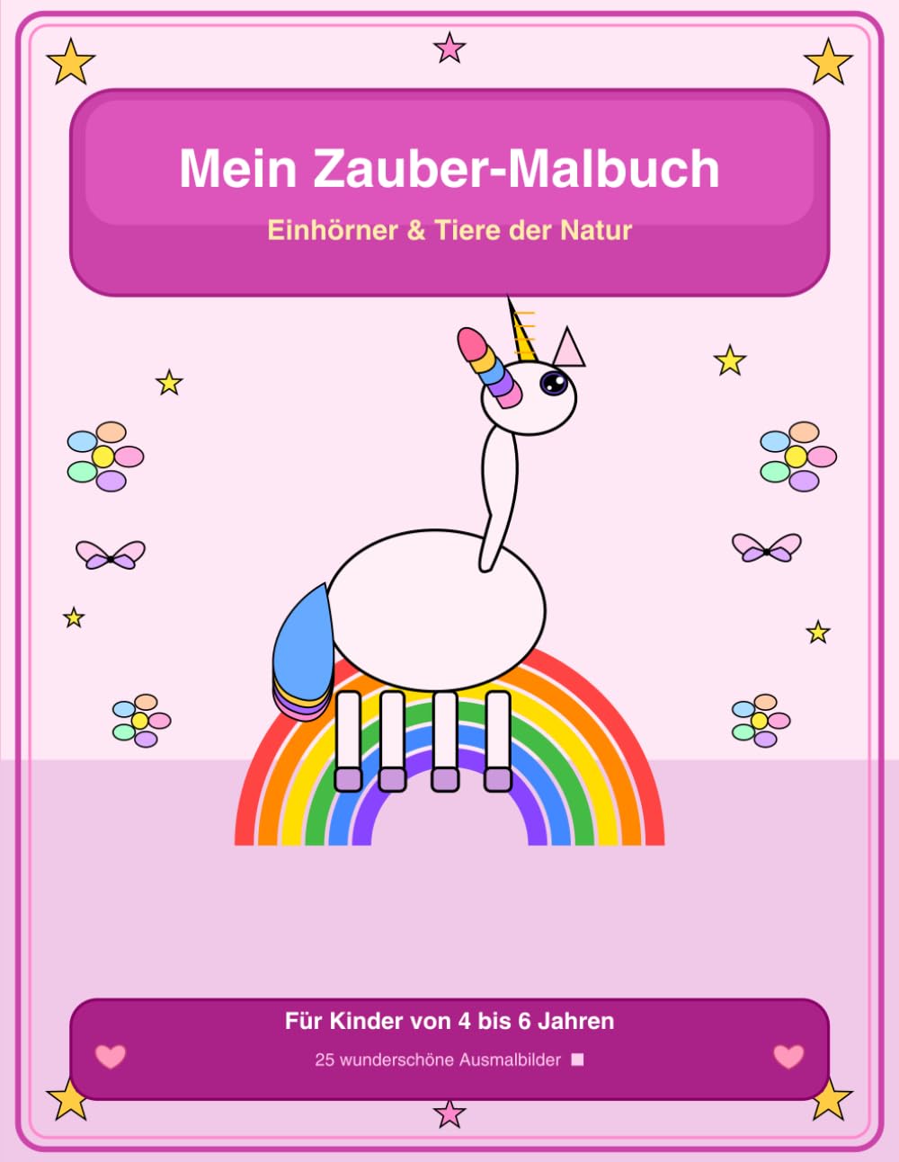 Mein Zauber- Malbuch: Einhörner & Tiere der Natur- 25 Ausmalbilder