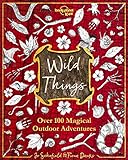 Wild Things (Lonely Planet Kids)
