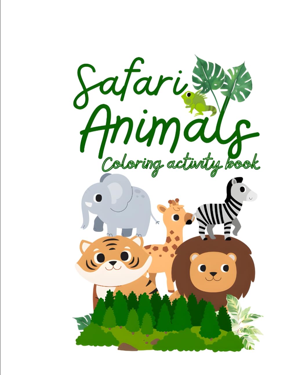 safari animals coloring activity book: Cute and Simple Animal Coloring Pages for Toddlers Ages 3–5