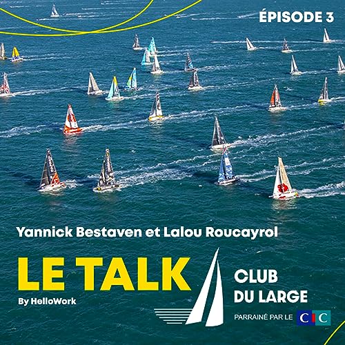 Le Talk by Hellowork - Episode #3 avec Lalou Roucayrol et Yannick Bestaven