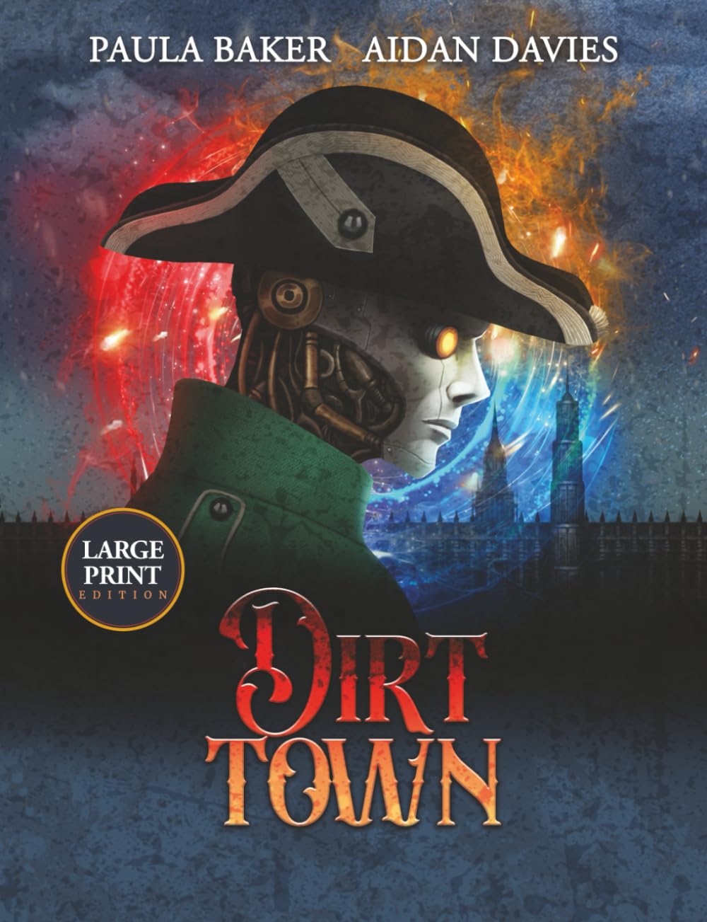 Dirt Town: Large Print Edition